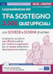 La preselezione del TFA sostegno. 2.500 quiz ufficiali. Con espansione online. Con software di simulazione